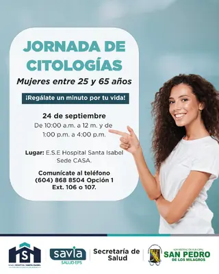 Jornada de Citologías dirigida a usuarias de Savia Salud, Nueva EPS, Sisbén, FOMAG y particulares que tengan entre 25 y 65 años de edad.