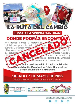 Se CANCELA La ruta del cambio que estaba programada para el día de mañana sábado 7 de mayo a la vereda San Juan,